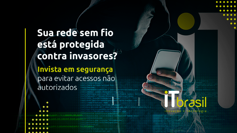 Segurança de rede sem fio: proteja sua empresa contra ameaças cibernéticas